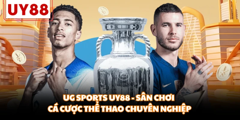 UG Sports UY88 - Sân Chơi Cá Cược Thể Thao Chuyên Nghiệp