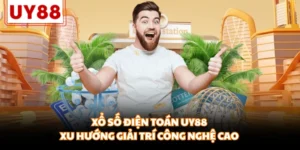 Xổ Số Điện Toán UY88 - Xu Hướng Giải Trí Công Nghệ Cao